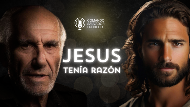 Jesús tenía razón