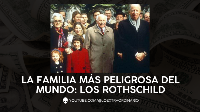 La familia más peligrosa del mundo: Los Rothschild